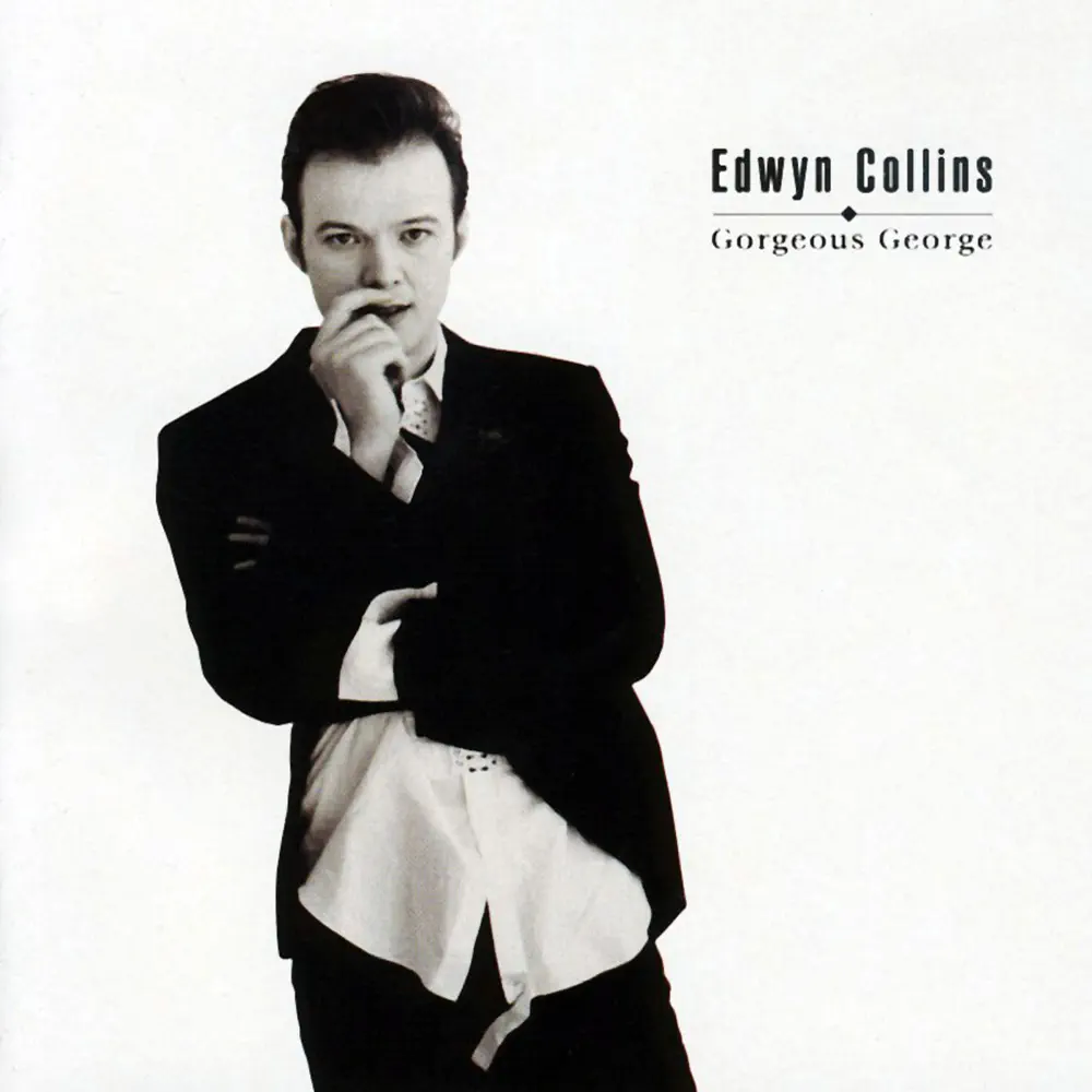 Edwyn Collins – Gorgeous George [iTunes Plus M4A]