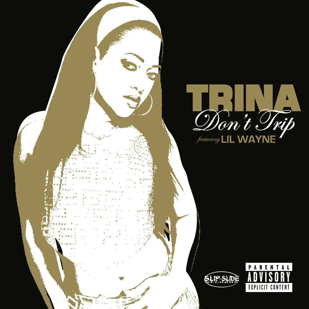 Lil Wayne and Trina – Don’t Trip (feat. Lil Wayne) – Single [iTunes Plus M4A]