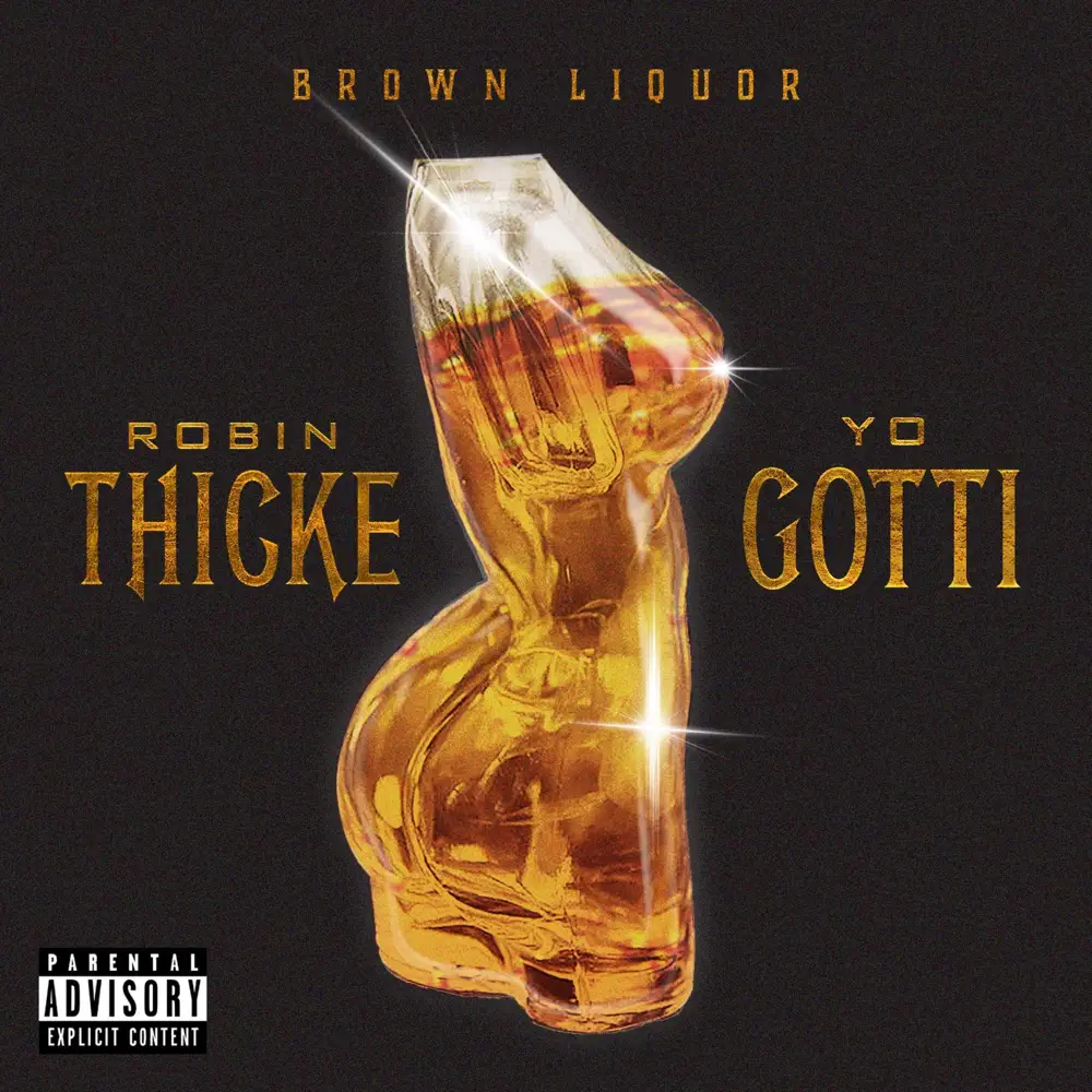 Yo Gotti and Robin Thicke – Brown Liquor – Single [iTunes Plus M4A]