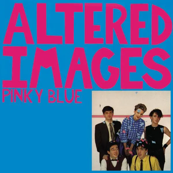 Altered Images – Pinky Blue [iTunes Plus M4A]