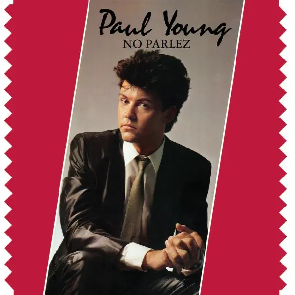 Paul Young – No Parlez (25th Anniversary Edition) [iTunes Plus AAC M4A]