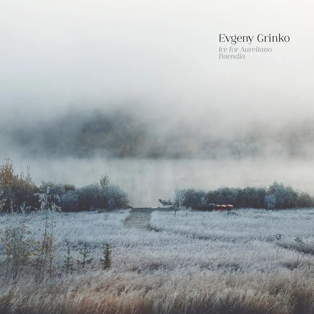 Evgeny Grinko – Ice for Aureliano Buendia (Deluxe Edition) [iTunes Plus M4A +M4V – Full HD]