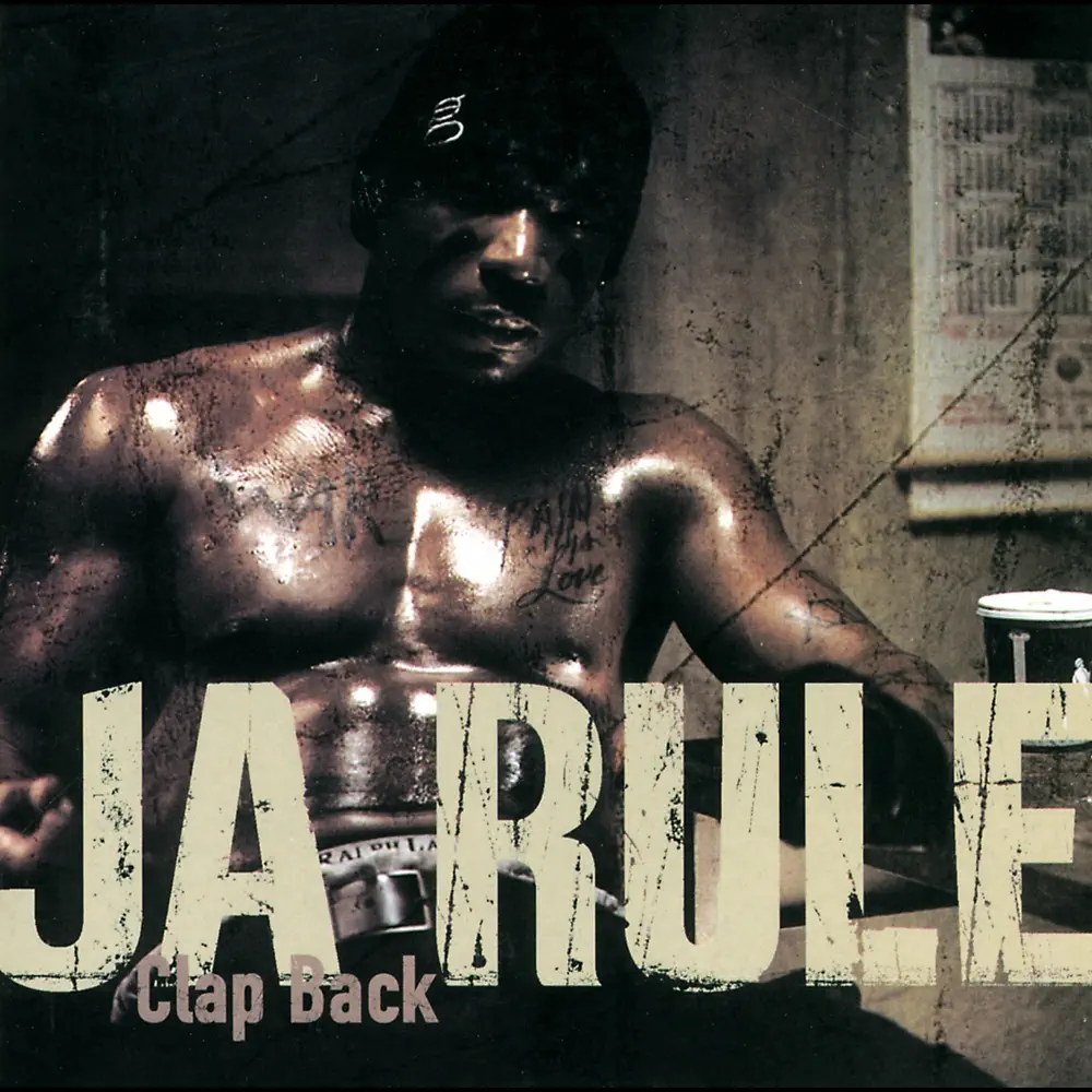 Ja Rule – Clap Back – Single (Int’l. 2 trk) – Single [iTunes Plus M4A]