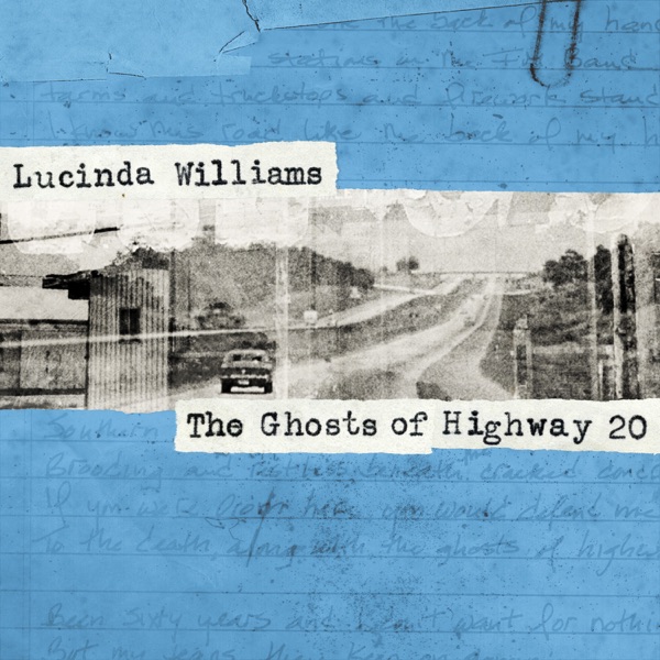 Lucinda Williams – The Ghosts of Highway 20 [iTunes Plus M4A]