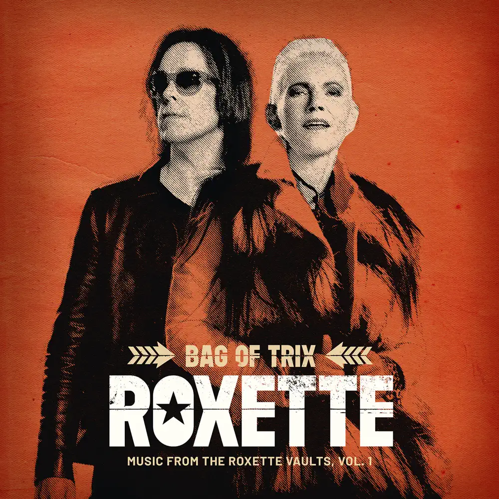 Roxette – Bag Of Trix Vol. 1 (Music From The Roxette Vaults) [Extended Version] [iTunes Plus AAC M4A]