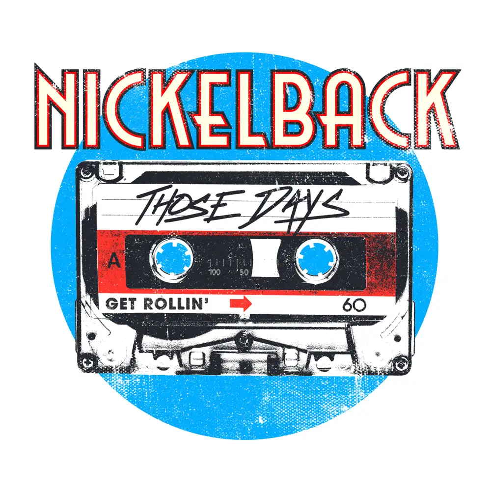 Nickelback – Those Days – Single [iTunes Plus AAC M4A]