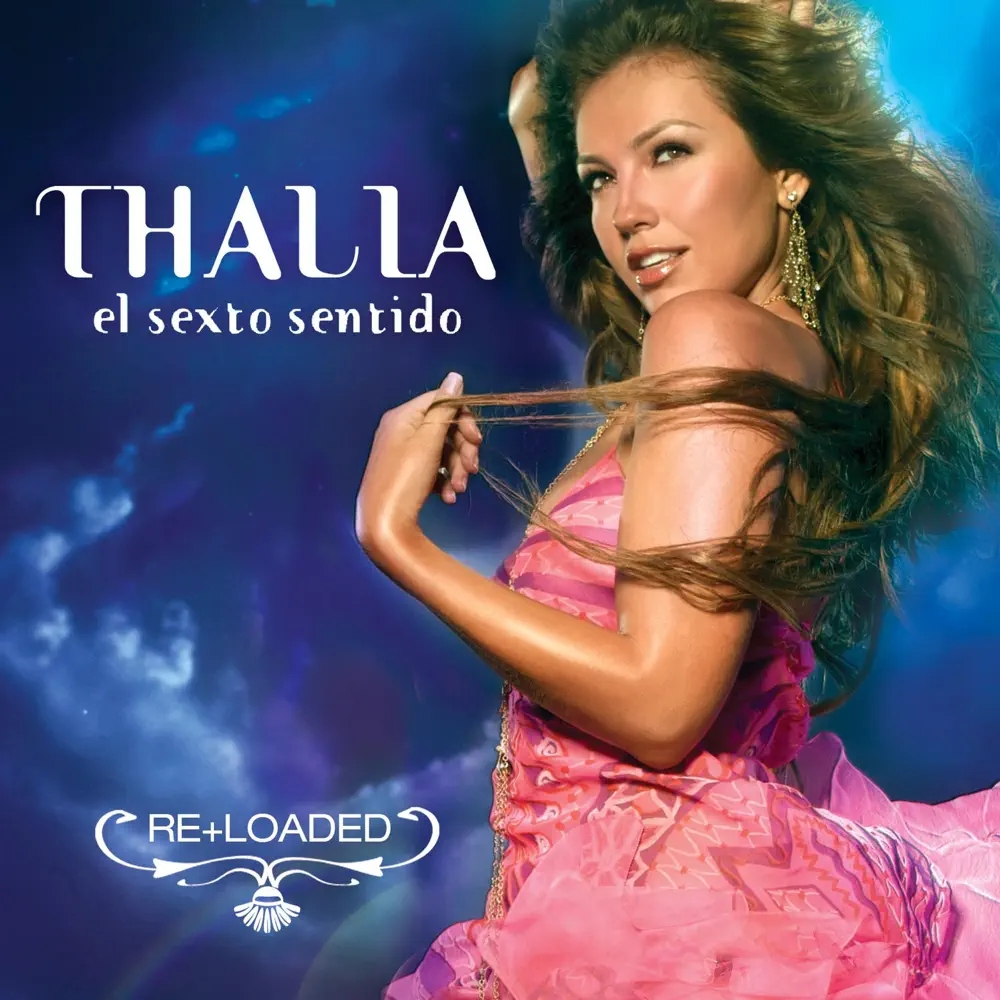 Thalia – El Sexto Sentido (Re+Loaded) – EP [iTunes Plus AAC M4A]