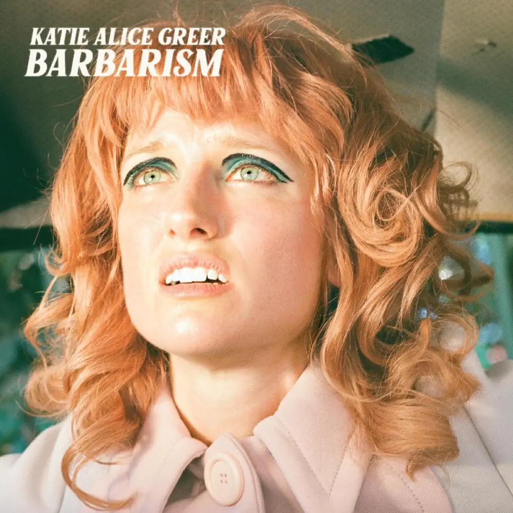 Katie Alice Greer – Barbarism [iTunes Plus AAC M4A]