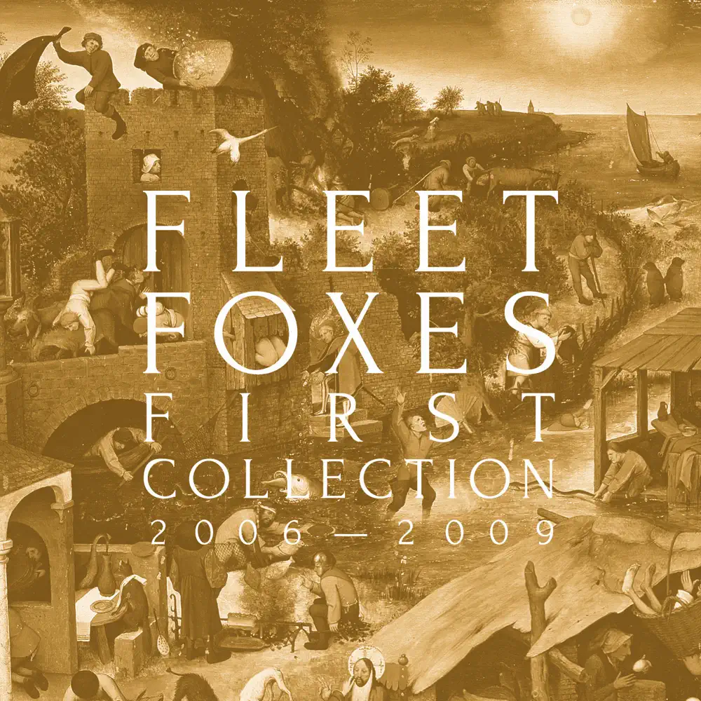 Fleet Foxes – First Collection 2006-2009 [iTunes Plus AAC M4A]