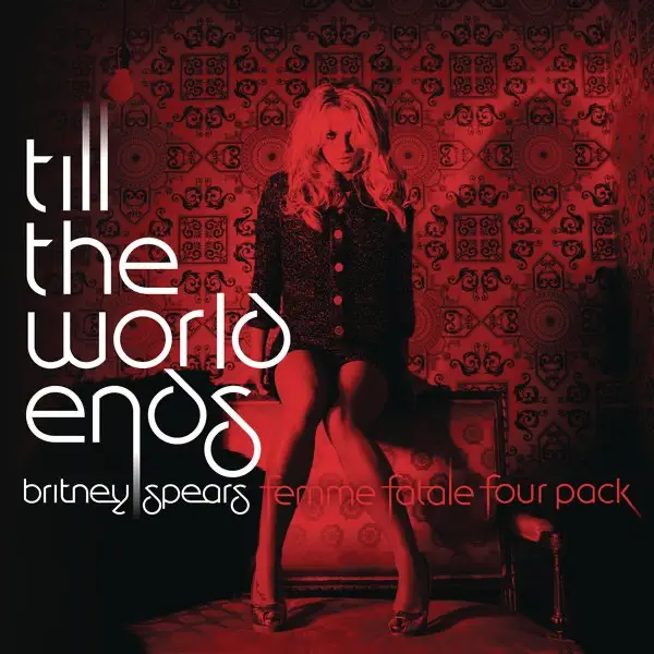 Britney Spears – Till the World Ends (The Femme Fatale Four Pack) – Single [iTunes Plus AAC M4A + M4V – Full HD]