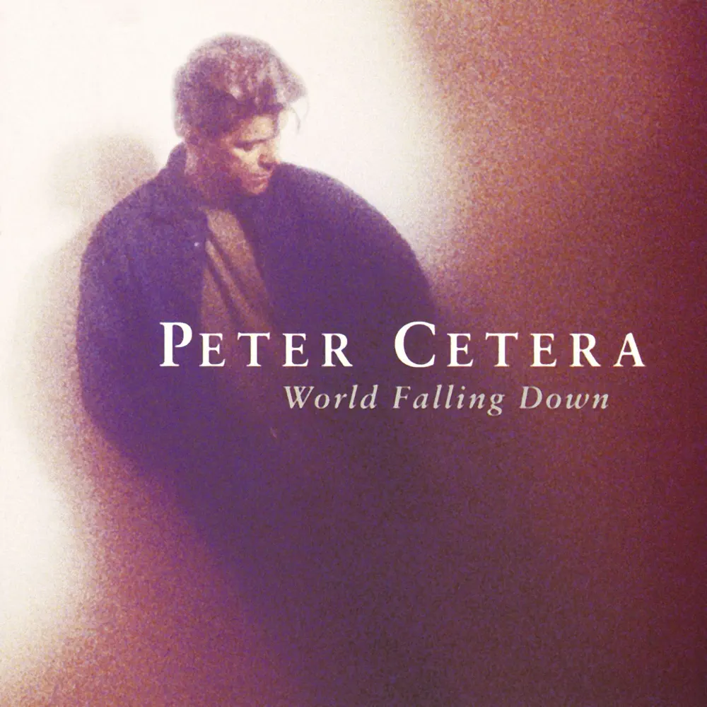 Peter Cetera – World Falling Down [iTunes Plus AAC M4A]