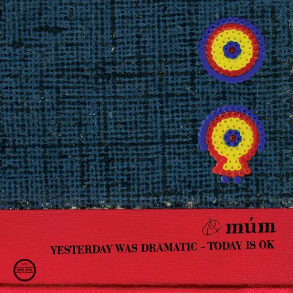 múm – Yesterday Was Dramatic – Today Is Ok [iTunes Plus AAC M4A]