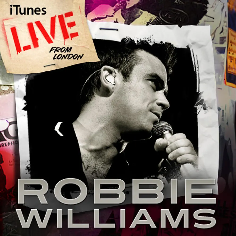 Robbie Williams – Live From London – EP [iTunes Plus AAC M4A]