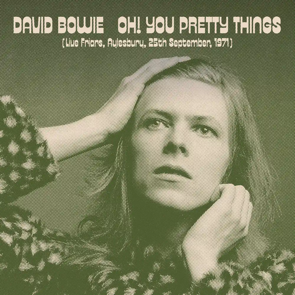 David Bowie – Oh! You Pretty Things (Live Friars, Aylesbury, 25th September, 1971) – Single [iTunes Plus AAC M4A]