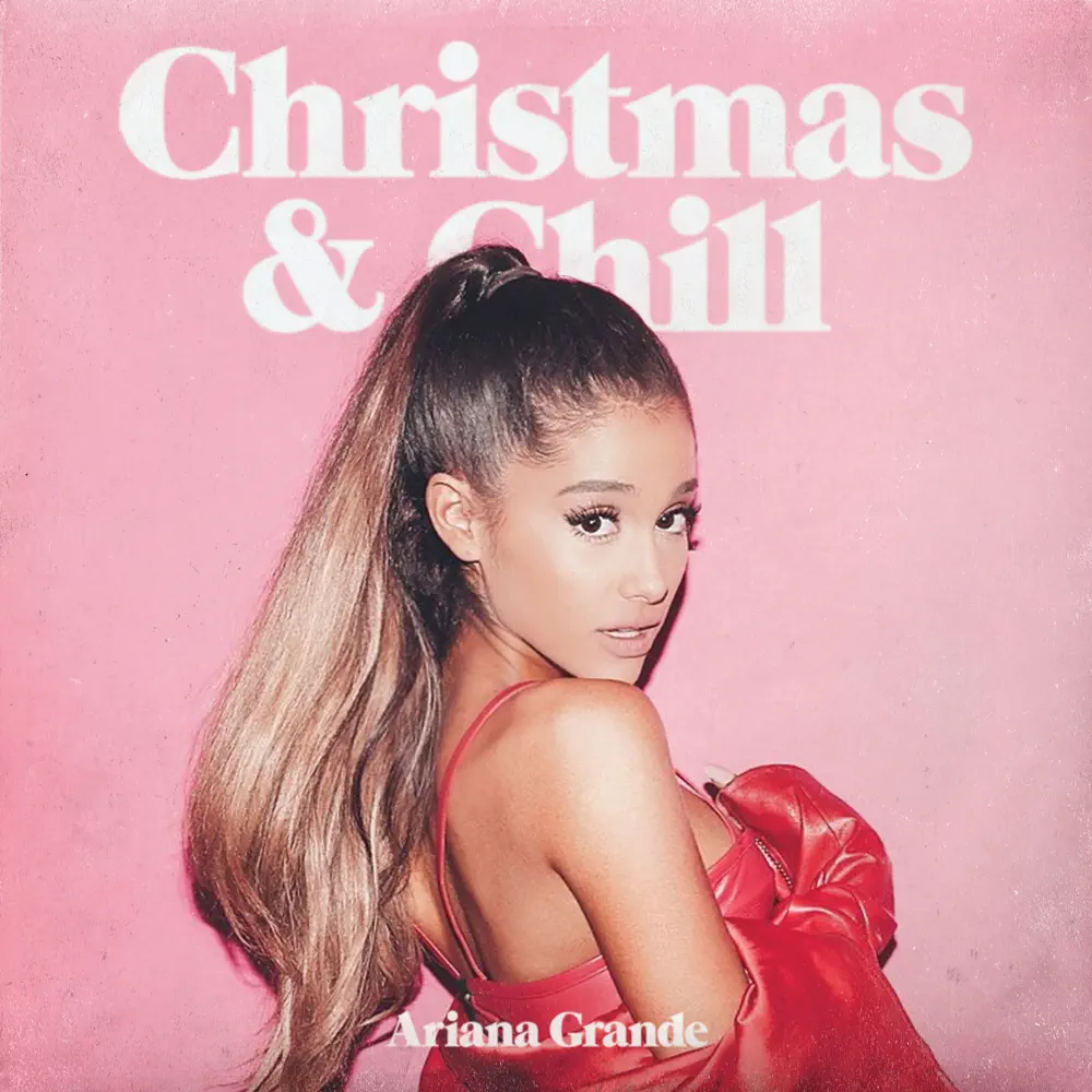 Ariana Grande – Christmas & Chill – EP (Japan Version) [iTunes Plus AAC M4A]