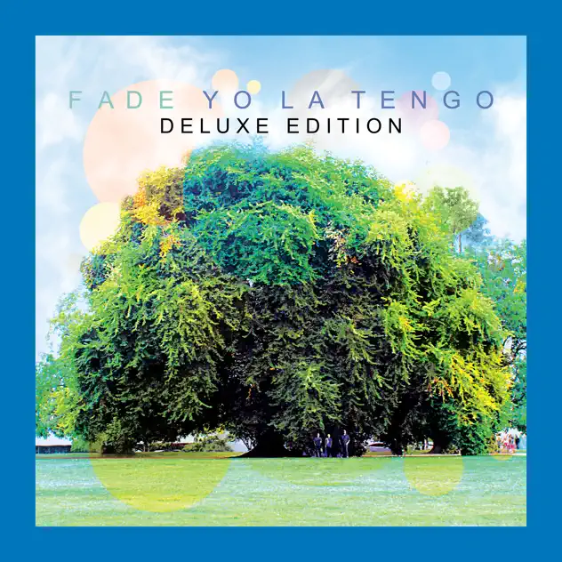 Yo La Tengo – Fade (Deluxe Edition) [iTunes Plus AAC M4A]