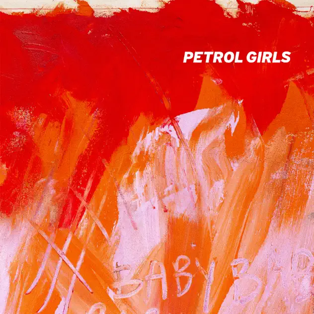 Petrol Girls – Baby [iTunes Plus AAC M4A]