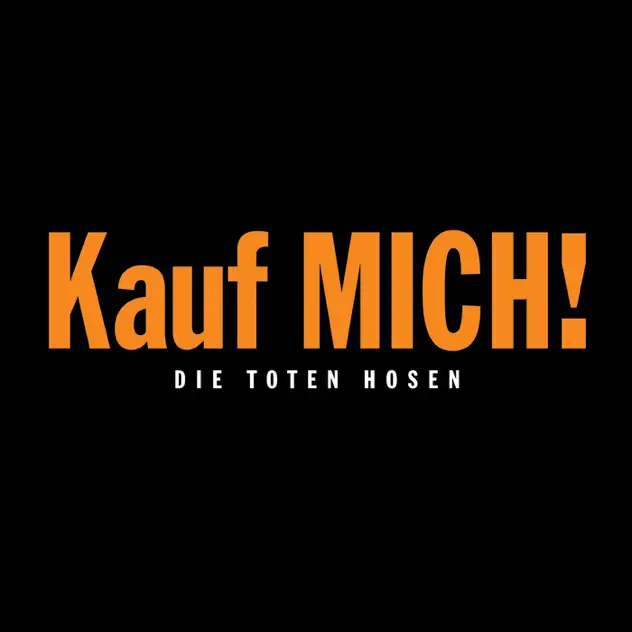 Die Toten Hosen – Kauf mich! (Deluxe-Edition mit Bonus-Tracks) [iTunes Plus AAC M4A]