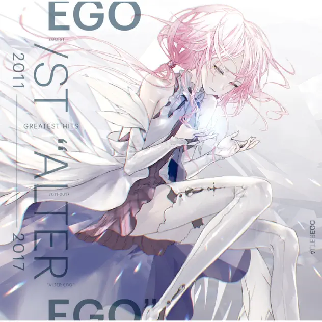 EGOIST – GREATEST HITS 2011-2017 “ALTER EGO” [iTunes Plus AAC M4A]