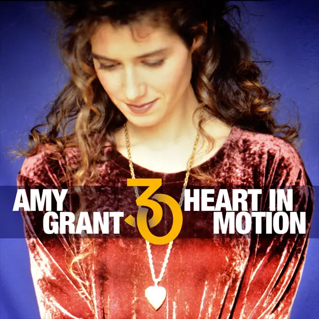 Amy Grant – Heart In Motion (30th Anniversary Edition) [iTunes Plus AAC M4A]