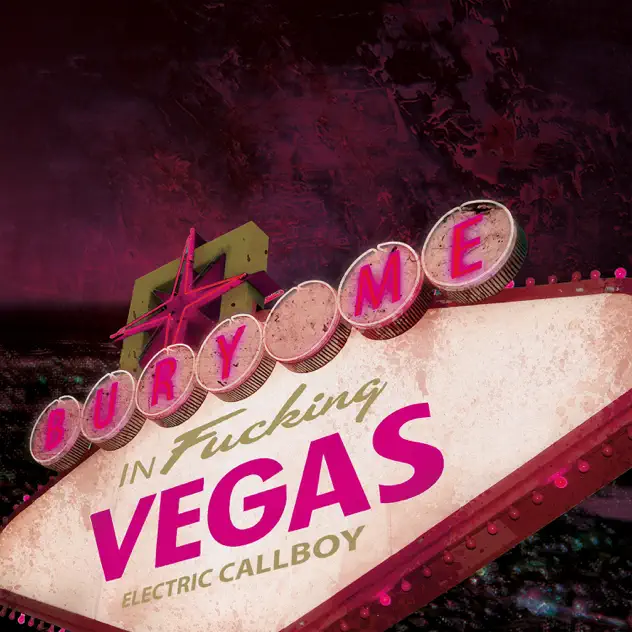 Electric Callboy – Bury Me in Vegas [iTunes Plus AAC M4A]