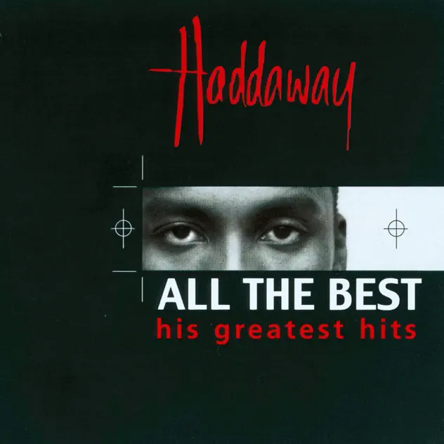 Haddaway – All the Best – His Greatest Hits [iTunes Plus AAC M4A]