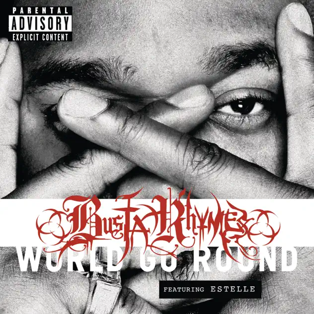 Busta Rhymes – World Go Round (feat. Estelle) – EP [iTunes Plus AAC M4A]