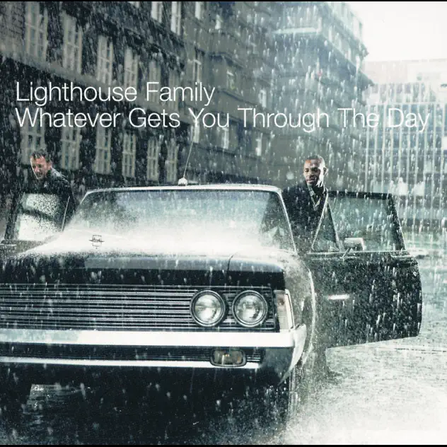 Lighthouse Family – Whatever Gets You Through the Day [iTunes Plus AAC M4A]