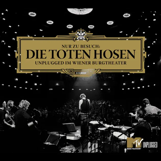 Die Toten Hosen – Nur zu Besuch: Die Toten Hosen Unplugged im Wiener Burgtheater – Das komplette Konzert [iTunes Plus AAC M4A]