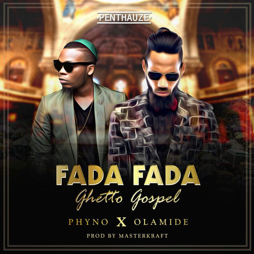 Phyno – Fada Fada (Ghetto Gospel) – Single [iTunes Plus M4A]