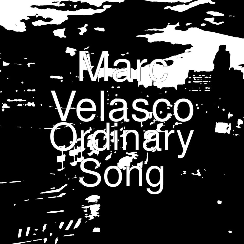 Marc Velasco – Ordinary Song – Single [iTunes Plus AAC M4A]