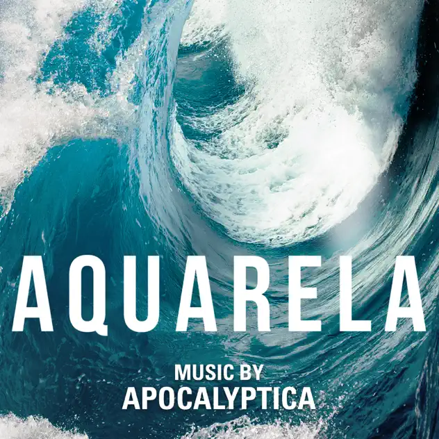 Apocalyptica – Aquarela (Original Motion Picture Soundtrack) – EP [iTunes Plus AAC M4A]
