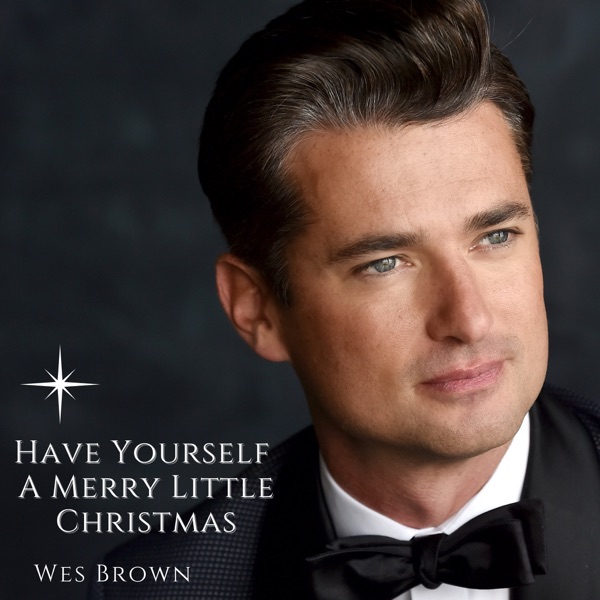 Wes Brown – Have Yourself a Merry Little Christmas – Single [iTunes Plus AAC M4A]