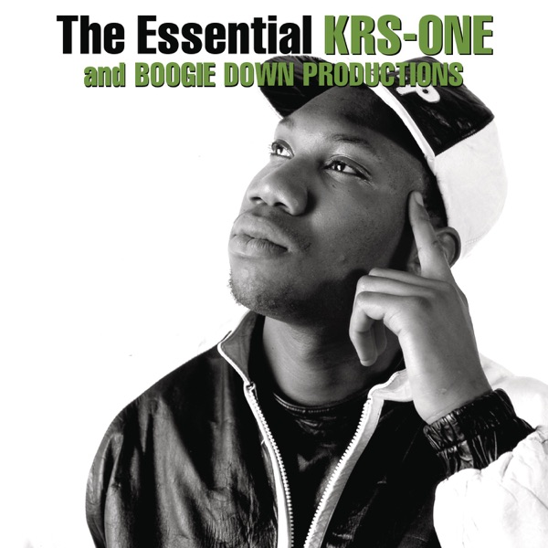 Boogie Down Productions & KRS-One – The Essential [iTunes Plus AAC M4A]