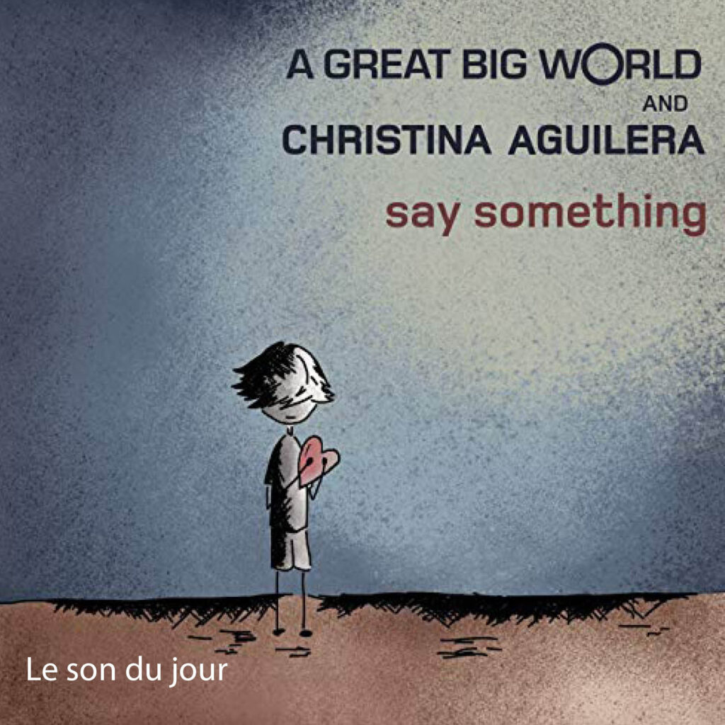 A Great Big World, Christiana Aguilera – Say Something – Single [iTunes Plus M4A]