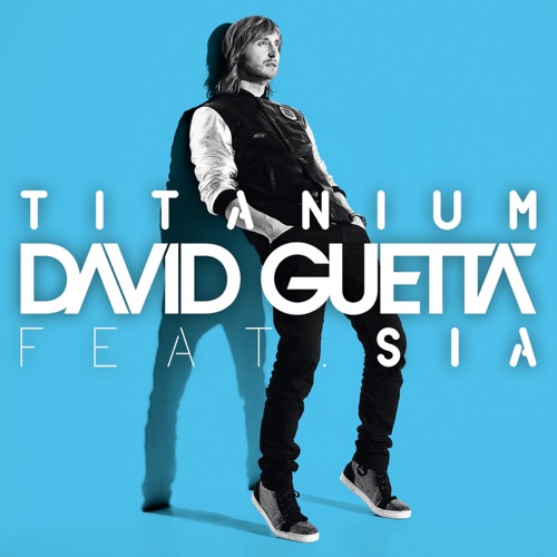 David Guetta – Titanium (feat. Sia) – Single [iTunes Plus M4A]
