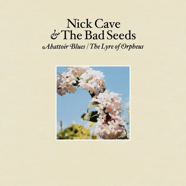 Nick Cave & The Bad Seeds – Abattoir Blues / The Lyre of Orpheus [iTunes Plus AAC M4A]