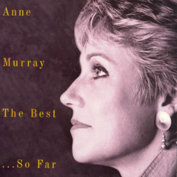 Anne Murray – Anne Murray – The Best…So Far [iTunes Plus AAC M4A]