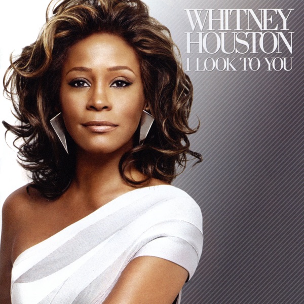 Whitney Houston – I Look to You (Apple Digital Master) [iTunes Plus AAC M4A]