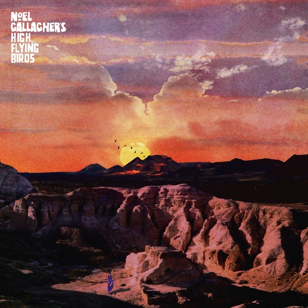 Noel Gallagher’s High Flying Birds – If Love Is The Law – Single [iTunes Plus AAC M4A]