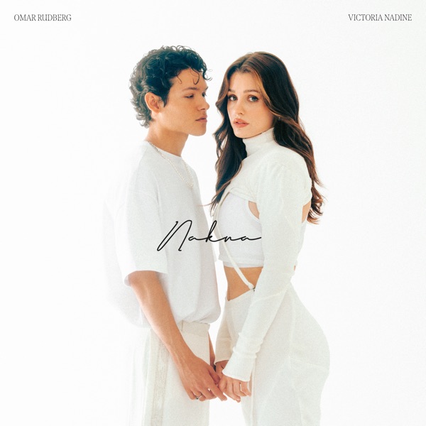 Omar Rudberg & Victoria Nadine – Nakna – Single [iTunes Plus AAC M4A]