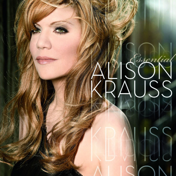 Alison Krauss – The Essential Alison Krauss (Bonus Track Version) [iTunes Plus AAC M4A + M4V]