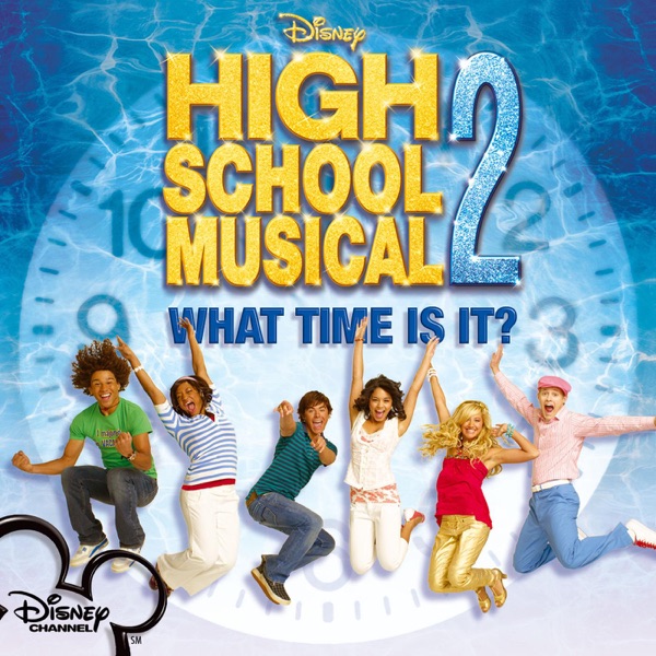 The Cast of High School Musical – What Time Is It? – Single [iTunes Plus AAC M4A]