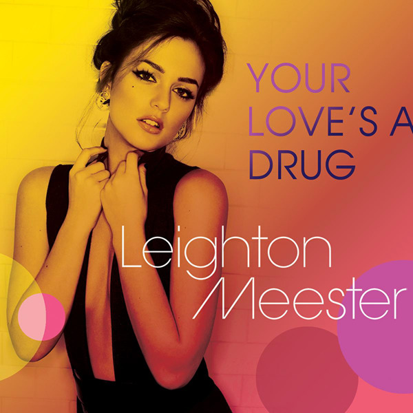 Leighton Meester – Your Love’s a Drug – Single [iTunes Plus AAC M4A]