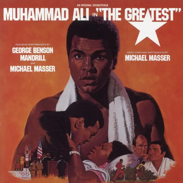Mandrill, Michael Masser, George Benson – Muhammed Ali in “the Greatest” [iTunes Plus AAC M4A]