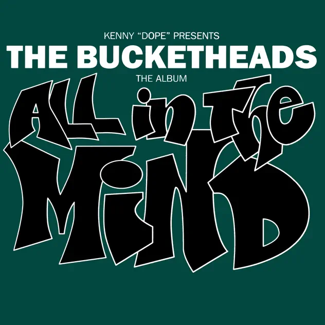 The Bucketheads – All In the Mind [iTunes Plus AAC M4A]