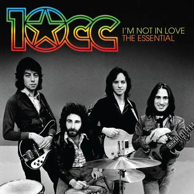 10cc – I’m Not In Love: The Essential 10cc [iTunes Plus AAC M4A]