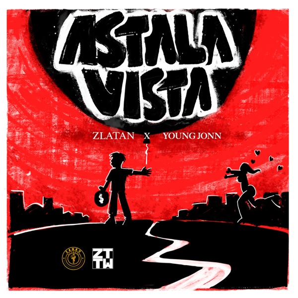 Zlatan – Astalavista (feat. Young Jonn) – Single [iTunes Plus AAC M4A]