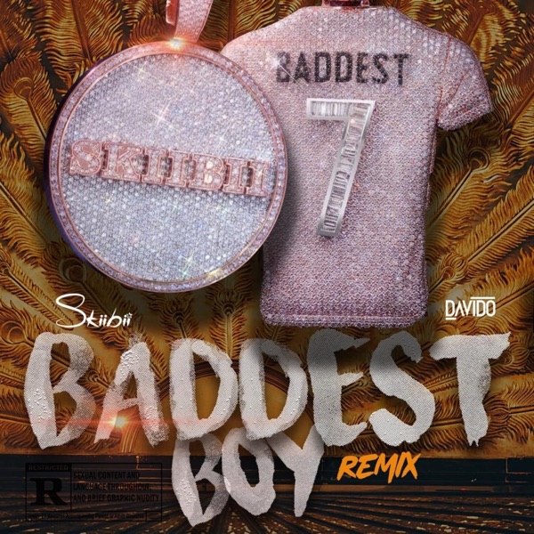 Skiibii – Baddest Boy (Remix) [feat. Davido] – Single [iTunes Plus AAC M4A]