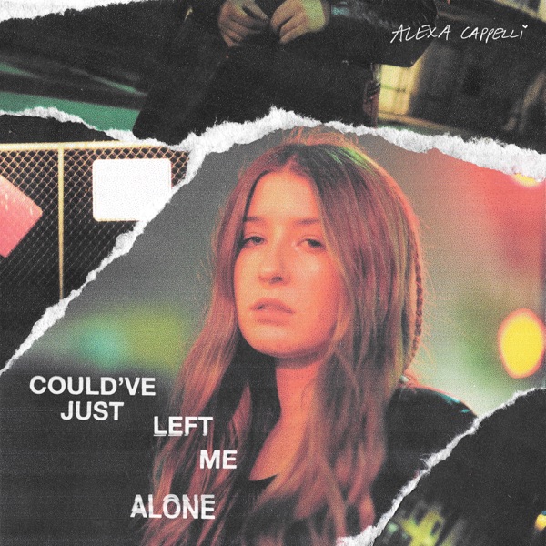 Alexa Cappelli – Could’ve Just Left Me Alone – Single [iTunes Plus AAC M4A]